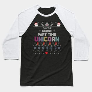 Full Time Nurse Part Time Unicorn Baseball T-Shirt